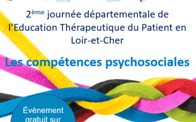 2ème journée départementale de l’ETP en Loir-et-Cher 16 novembre 2023, les compétences psychosociales : inscriptions ouvertes !