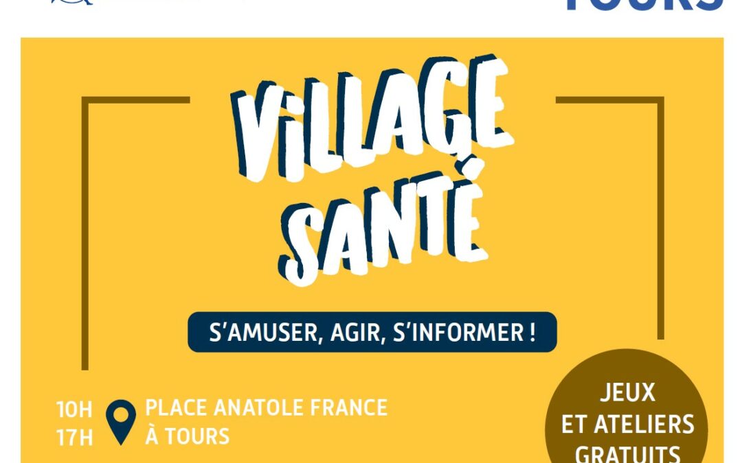 Le Village Santé : Mercredi 2 octobre 2024, place Anatole France à Tours.