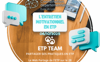 ETP TEAM du 06/10/25 : INSCRIPTIONS – l’Entretien Motivationnel comme outil de l’ETP