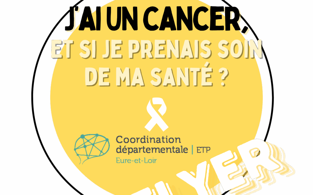 Flyer « Et si je prenais soin de ma santé » pour les patients atteints de cancer dans le 28 – version 2025