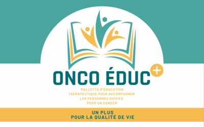 Mallette ONCO EDUC +, un plus pour la qualité de vie