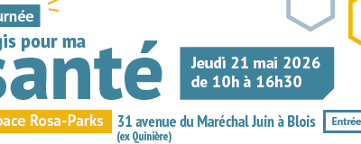 Journée « j&rsquo;agis pour ma santé » Village sport-santé, nutrition, sommeil Jeudi 21 mai 2026 à Blois (Espace Rosa Parks)