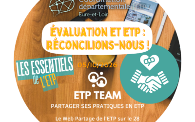 ETP TEAM du 5 octobre 2026 = INSCRIPTIONS – Évaluation et ETP : Réconcilions-nous!